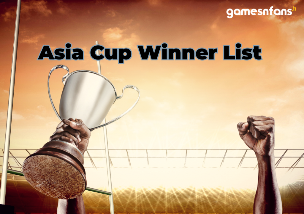Asia cup Winner List