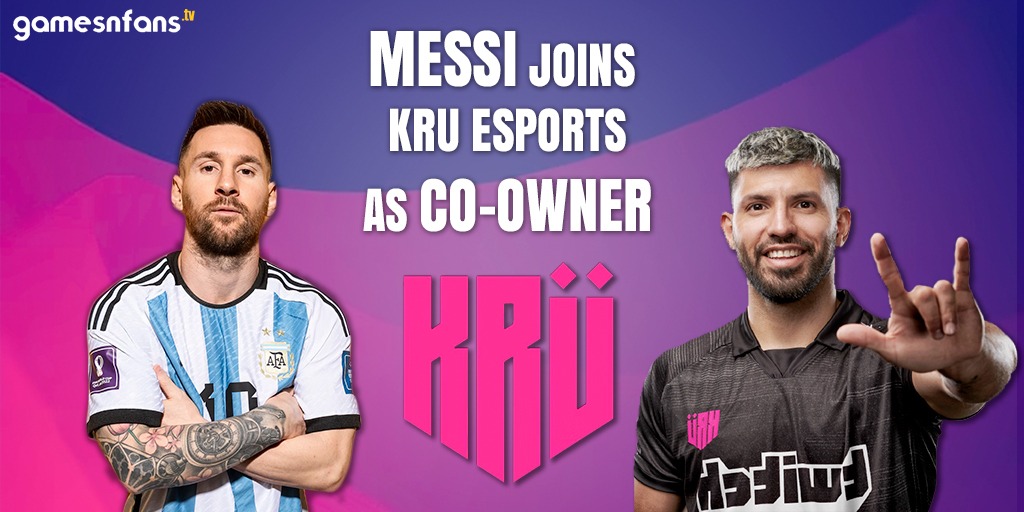 MESSI JOINS KRU ESPORTS AS CO-OWNER 2023