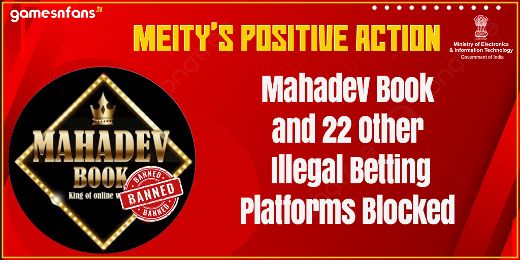 MeitY Positive Action: Mahadev Book and 22 Other Illegal Betting Apps Blocked