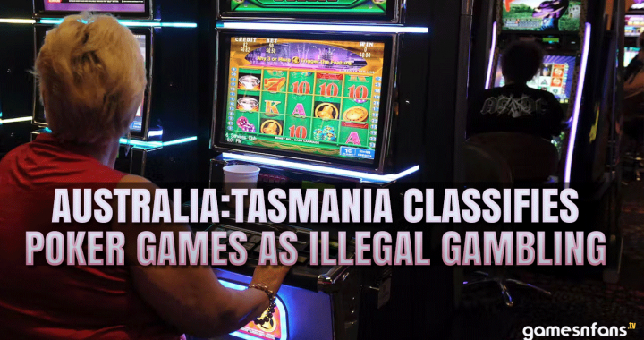 Tasmania Ban Poker as Illegal Gambling, Except in Casinos 2023