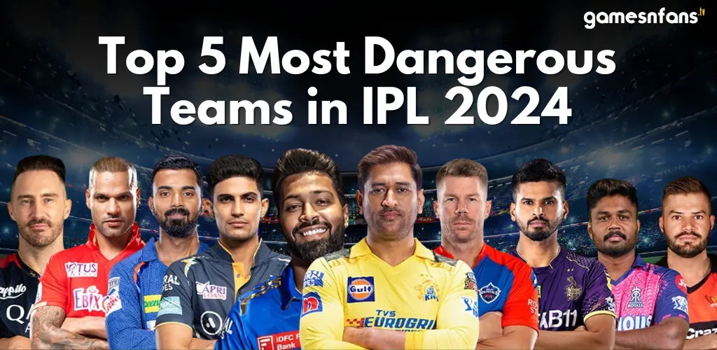 top-5-most-dangerous-team-in-ipl