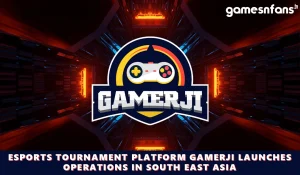 Gamerji launches operations in South East Asia