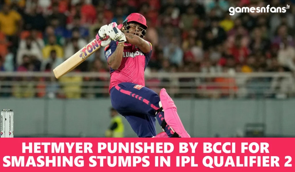Hetmyer Punished by BCCI for Smashing Stumps in IPL Qualifier 2