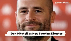 Dan Mitchell as New Sporting Director