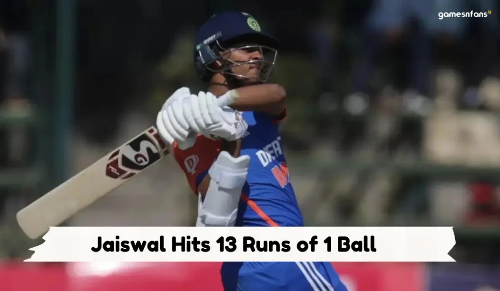 Jaiswal Hits 13 of 1 Ball